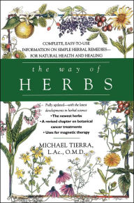 The Way of Herbs Michael Tierra Author
