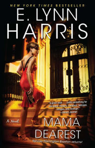Mama Dearest - E. Lynn Harris