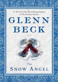 The Snow Angel Glenn Beck Author