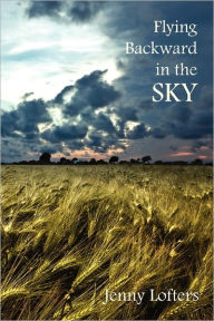 Flying Backward in the Sky Jenny Lofters Author