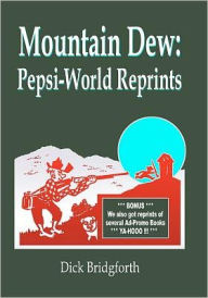 Mountain Dew: Pepsi-World Reprints - Dick Bridgforth