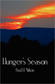 Hunger's Season Paul Hastings Wilson Author