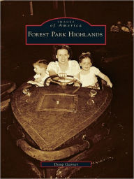 Forest Park Highlands Doug Garner Author