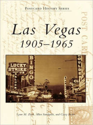 Las Vegas: 1905-1965 Lynn Zook Author