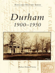 Durham: 1900-1950 - Durham Historical Society