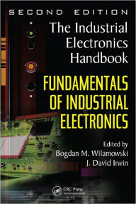 Fundamentals of Industrial Electronics - Bogdan M. Wilamowski