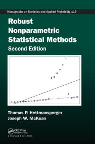 Robust Nonparametric Statistical Methods, Second Edition Thomas P. Hettmansperger Author