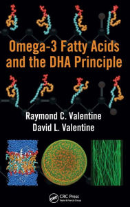 Omega-3 Fatty Acids and the DHA Principle Raymond C. Valentine Author