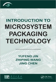 Introduction to Microsystem Packaging Technology - Yufeng Jin