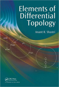 Elements of Differential Topology Anant R. Shastri Author