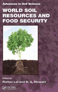 World Soil Resources and Food Security Rattan Lal Editor