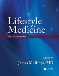 Lifestyle Medicine, Second Edition - James M. Rippe