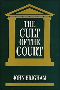 The Cult Of The Court - John Brigham