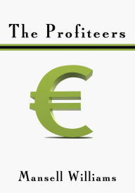 The Profiteers - Mansell Williams