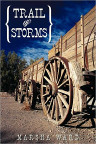 Trail of Storms (The Owen Family Saga) - Marsha Ward