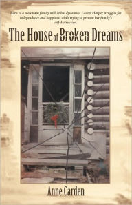 The House of Broken Dreams (Rising Star Series) - Anne Carden