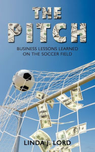 The Pitch - Linda J. Lord