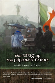 The Ring of the Piper's Tune Austin Augustine Dwyer Author
