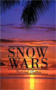 Snow Wars Patrick Cotten Author