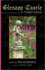 Glenapp Castle: A Scottish Intrigue Rosenberg Tina Rosenberg Author