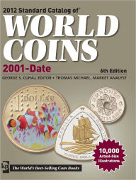 2012 Standard Catalog of World Coins 2001 to Date (PagePerfect NOOK Book) - George S. Cuhaj