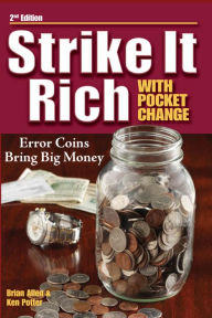 Strike It Rich with Pocket Change - Ken Potter