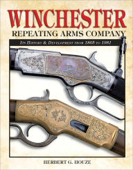 Winchester Repeating Arms Company (PagePerfect NOOK Book) - Herb Houze