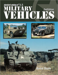 Standard Catalog of U.S. Military Vehicles - 2nd Edition (PagePerfect NOOK Book) - David Doyle