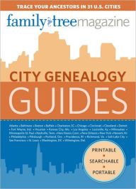City Genealogy Guides: Trace Your Ancestors in 30 US Cities (PagePerfect NOOK Book) Family Tree Magazine Author