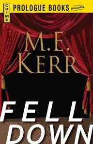 Fell Down M.E. Kerr Author