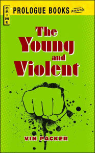 The Young and Violent Vin Packer Author