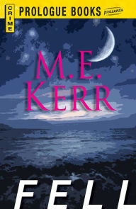 Fell M.E. Kerr Author