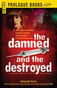 The Damned and the Destroyed Kenneth Orvis Author