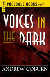 Voices in the Dark Andrew Coburn Author