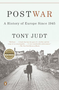 Postwar: A History of Europe Since 1945 Tony Judt Author