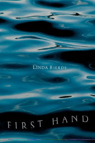 First Hand Linda Bierds Author