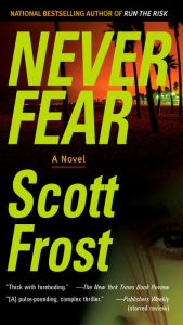 Never Fear Scott Frost Author