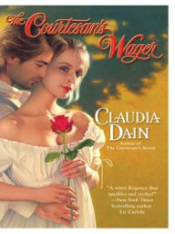 The Courtesan's Wager - Claudia Dain