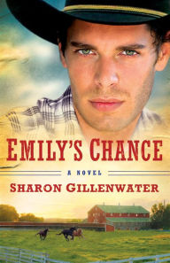 Emily's Chance (Callahans of Texas Series #2) Sharon Gillenwater Author