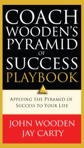 Coach Wooden's Pyramid of Success Playbook John Wooden Author