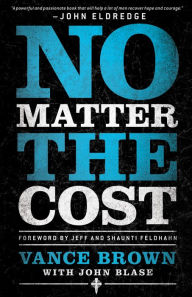 No Matter the Cost Vance Brown Author