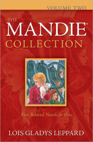 The Mandie Collection : Volume 2 Lois Gladys Leppard Author