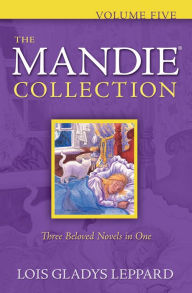 The Mandie Collection : Volume 5 Lois Gladys Leppard Author