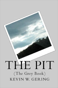 The Pit Kevin Gering Author