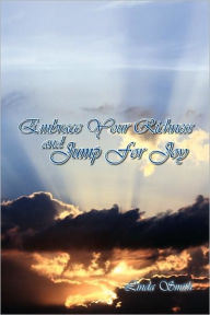 Embrace Your Richness And Jump For Joy