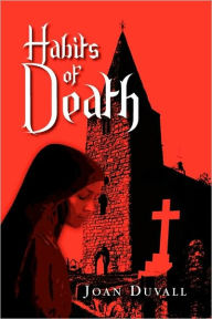 Habits of Death Joan Duvall Author