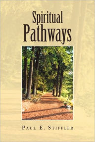Spiritual Pathways - Paul E. Stiffler
