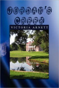 Jordan's Creek Victoria Arnett Author