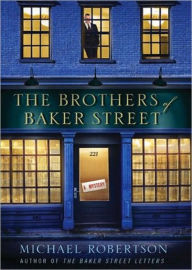 The Brothers of Baker Street (Baker Street Letters Series #2) - Michael Robertson