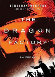The Dragon Factory (Joe Ledger Novels, Book 2) (Library Edition)